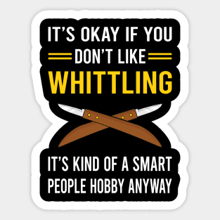 Smart People Hobby Whittling Sticker